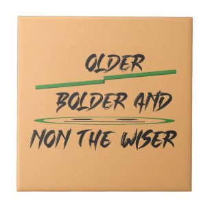 Joke message about age graphics and words ceramic tile