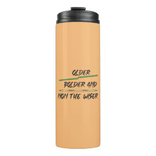 Joke message about age graphics and words thermal tumbler
