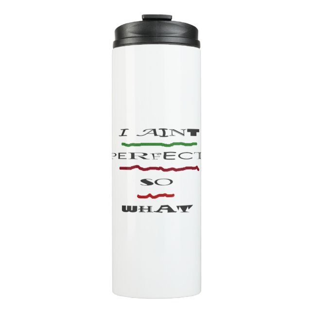 JOKE MESSAGE ABOUT BEING THE BEST THERMAL TUMBLER (Front)