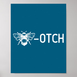 Joke Pun OTCH Bee Family Sarcastic Poster
