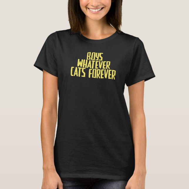 Joke Sarcastic Boys Whatever Cats Forever T-Shirt (Front)
