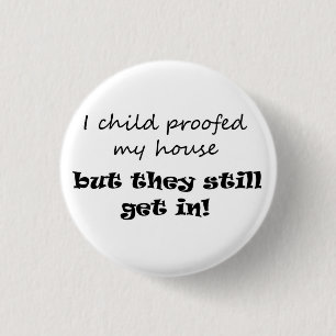 Joke sayings novelty parenting gifts humour 3 cm round badge