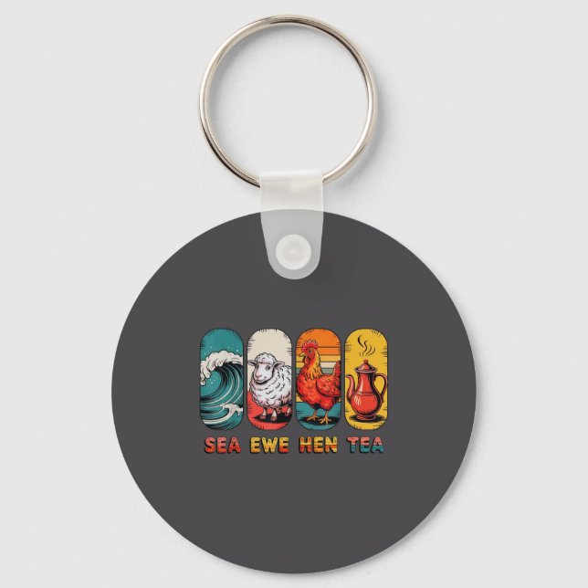 Joke Tea Ewe Sea Saying Quote Hen Key Ring (Front)