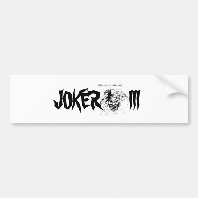 JokerIII, JOKER      III Bumper Sticker (Front)