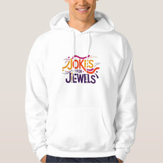 "Jokes for Jewels – Shine and Laugh" Hoodie