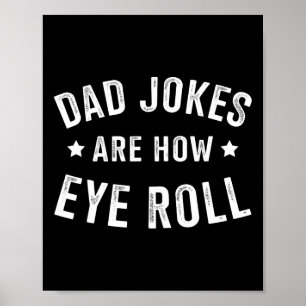 Jokes How Eye Roll For Fathers Day Birthday Christ Poster