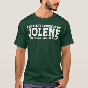 Jolene Personal Name Women Girl Funny Jolene frien T-Shirt