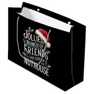 Jolliest Bunch Of Friends Xmas Matching Sarcastic Large Gift Bag