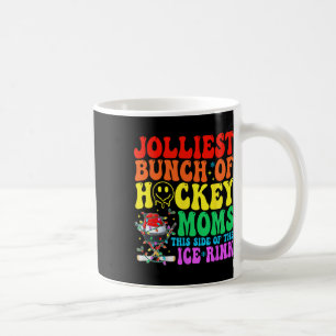 Jolliest Bunch, Of Hockey Moms, The Ice Rink Coffee Mug