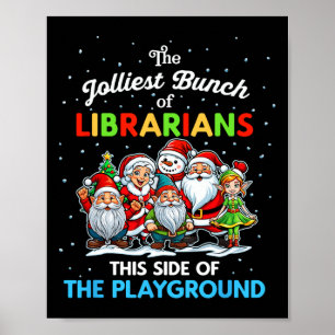 Jolliest Bunch Of Librarians This Side Of The Play Poster