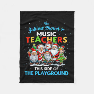 Jolliest Bunch Of Music Teachers This Side Of Play Fleece Blanket