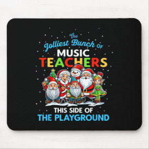 Jolliest Bunch Of Music Teachers This Side Of Play Mouse Pad