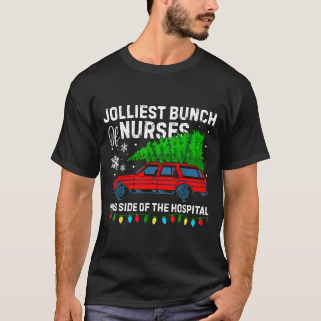 Jolliest Bunch Of Nurses This Side Of The Hostal C T-Shirt (Front)