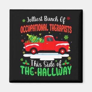Jolliest Bunch Of Occupational Therapists Funny Ch Magnet