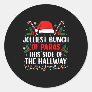Jolliest Bunch Of Paras This Side Of The Hallway X Classic Round Sticker