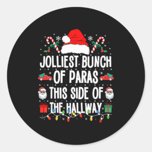 Jolliest Bunch Of Paras This Side Of The Hallway X Classic Round Sticker