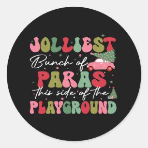 Jolliest Bunch Of Paras This Side Of The Playgroun Classic Round Sticker