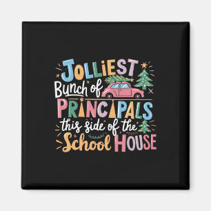 Jolliest Bunch Of Principals This Side Of The Scho Magnet