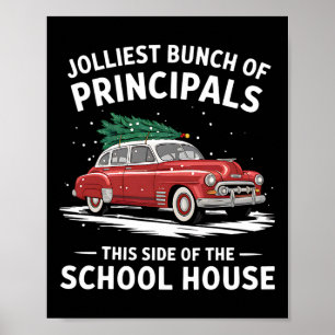 Jolliest Bunch Of Principals This Side Of The Scho Poster