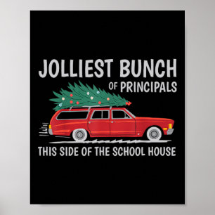 Jolliest Bunch Of Principals This Side Of The Scho Poster