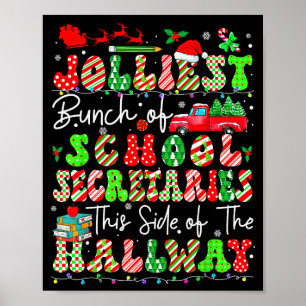 Jolliest Bunch Of School Secretarys This Side Of T Poster