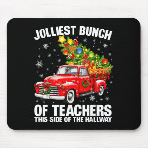 Jolliest Bunch Of Teacher Red Truck Christmas Xmas Mouse Pad