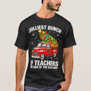 Jolliest Bunch Of Teacher Red Truck Christmas Xmas T-Shirt