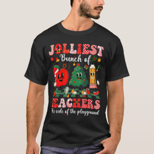 Jolliest Bunch Of Teachers Christmas Xmas Teacher  T-Shirt