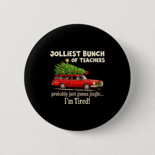 Jolliest Bunch Of Teachers Probably Just Gonna Jin 6 Cm Round Badge