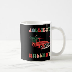 Jolliest Bunch Of Teachers This Side Of The Hallwa Coffee Mug