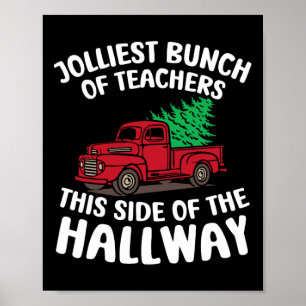 Jolliest Bunch Of Teachers This Side Of The Hallwa Poster