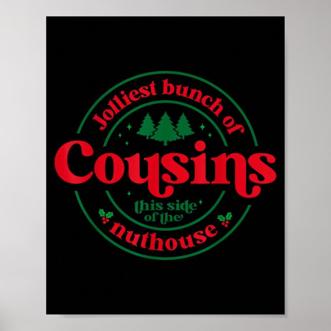 Jolliest Cousins This Side Of The Matching Family  Poster (Front)