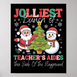 Jolliest Teacher's Aides Christmas Playground Funn Poster