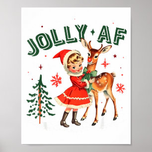 Jolly Af Christmas Retro 50s Cute Girl And Deer Vi Poster