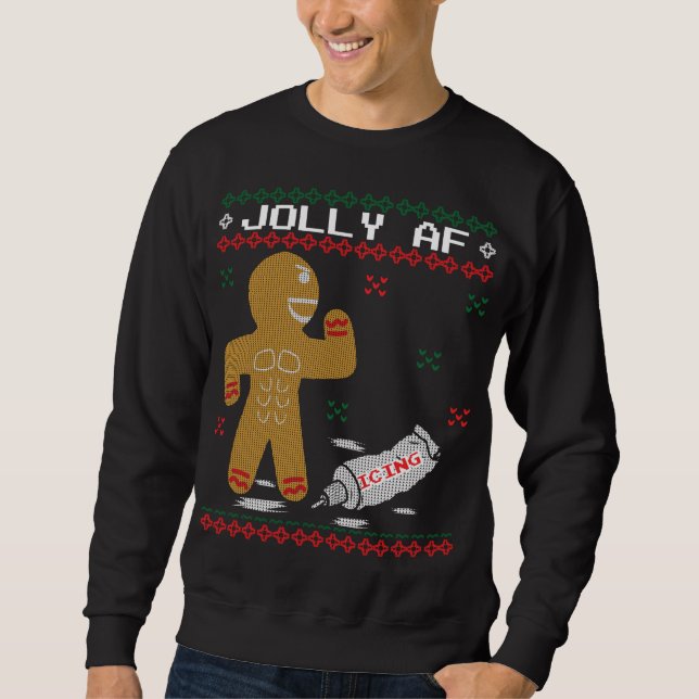 Jolly AF Gingerbread Man Body Builder Ugly Christm Sweatshirt (Front)