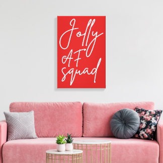 Jolly AF Squad I - Funny Adult Christmas Holiday Canvas Print