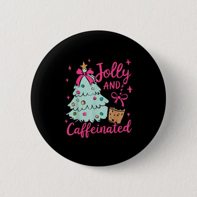 Jolly &amp; Caffeinated Coffee Coquette Bow Xmas T 6 Cm Round Badge (Front)