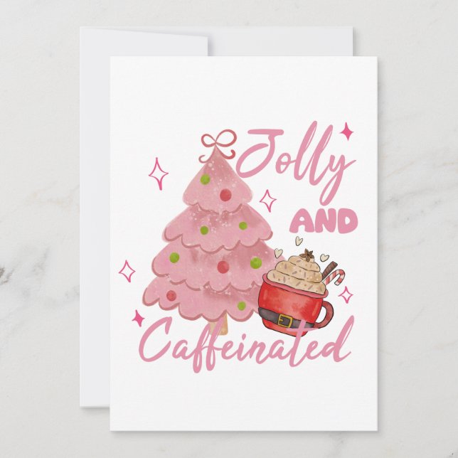 Jolly and Caffeinated Christmas Tree Coffee Design Invitation (Front)