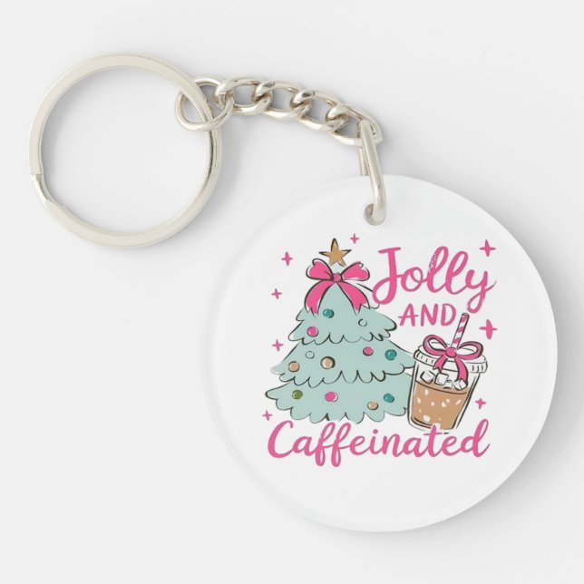 Jolly and Caffeinated Key Ring (Front)
