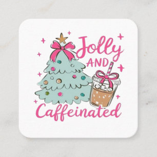 Jolly and Caffeinated Square Business Card