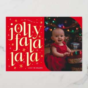 Jolly Fa La La La Whimsical Photo Foil Holiday Card