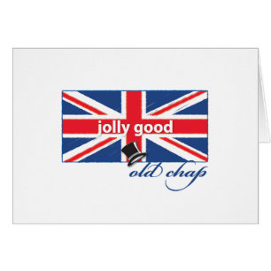Jolly good old chap!