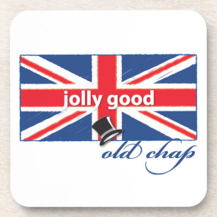 Jolly good old chap! coaster
