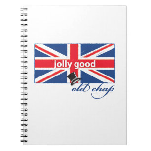 Jolly good old chap! notebook