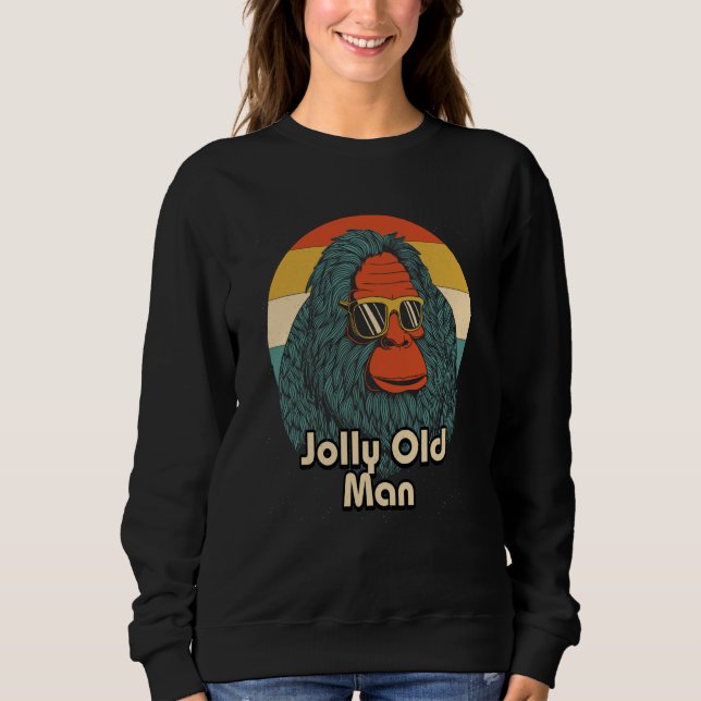 Jolly Old Man Grandpa Fathers Day Grandfather Pare Sweatshirt (Front)