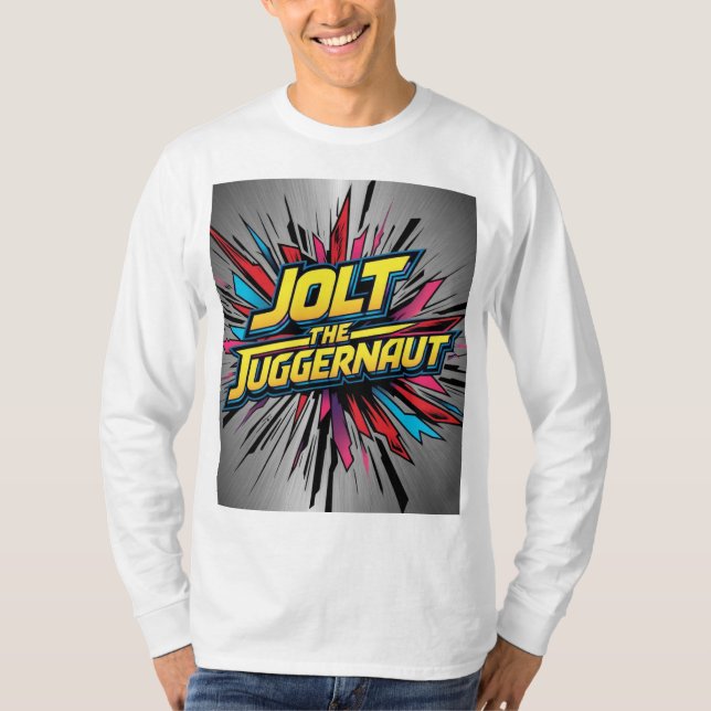 Jolt the Juggernaut: Power Unleashed T-Shirt (Front)
