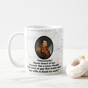 Jomini Thinks Clausewitz is a Loser Coffee Mug