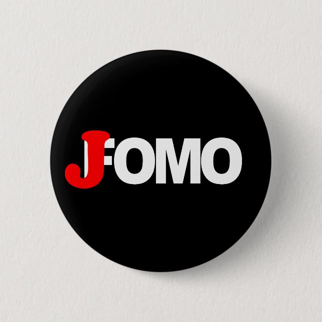 Jomo joy of missing out FUNNY Introvert Shy 6 Cm Round Badge (Front)