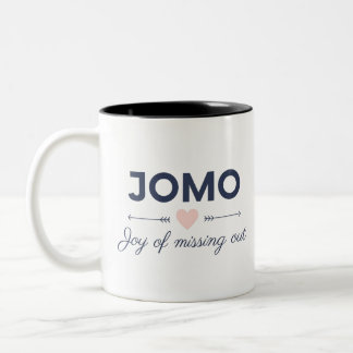 JOMO - Joy of missing out Two-Tone Coffee Mug