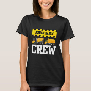 Jonathan Construction Crew Custom Dumptruck Dump T T-Shirt